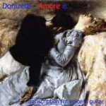 Donizetti Gaetano - Amore e Morte