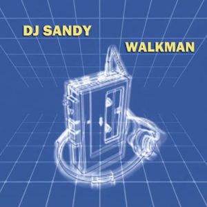 DJ Sandy Walkman
